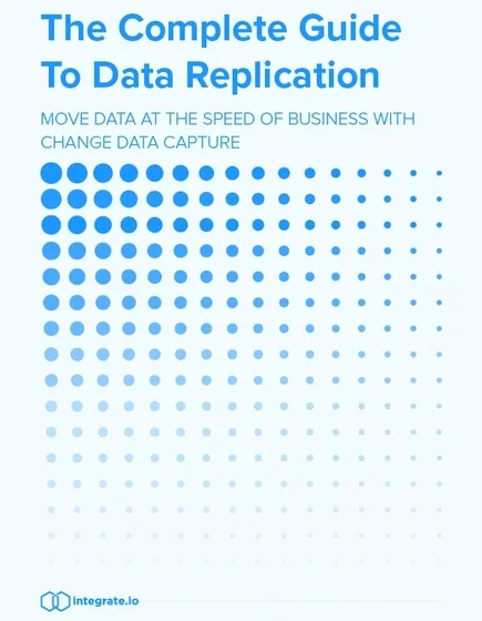 The Complete Guide To Data Replication