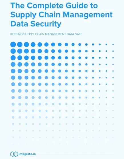 The Complete Guide to Supply Chain Management Data Security